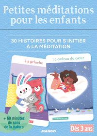 PETITES MEDITATIONS POUR LES ENFANTS - 30 HISTOIRES POUR S'INITIER A LA MEDITATION