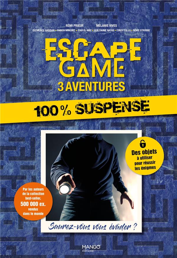 Escape game 3 aventures : 100 % suspense. saurez-vous vous evader  ?