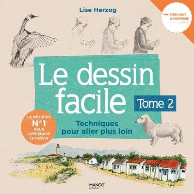 Le dessin facile 2 techniques pour aller plus loin