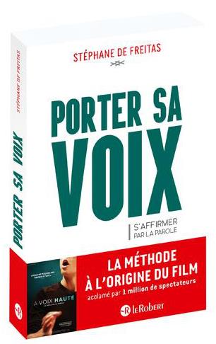 PORTER SA VOIX - S'AFFIRMER PAR LA PAROLE