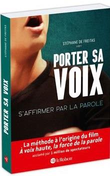 PORTER SA VOIX - S'AFFIRMER PAR LA PAROLE