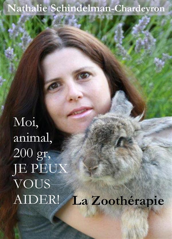 MOI, ANIMAL, 200 GR, JE PEUX VOUS AIDER ! - LA ZOOTHERAPIE - ILLUSTRATIONS, COULEUR