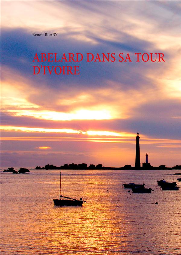 ABELARD DANS SA TOUR D'IVOIRE