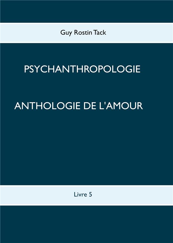ANTHOLOGIE DE L'AMOUR