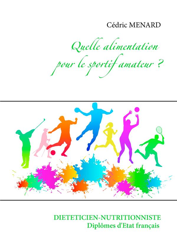 QUELLE ALIMENTATION POUR LE SPORTIF AMATEUR ? - ILLUSTRATIONS, COULEUR