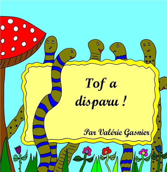 TOF A DISPARU ! - ILLUSTRATIONS, COULEUR