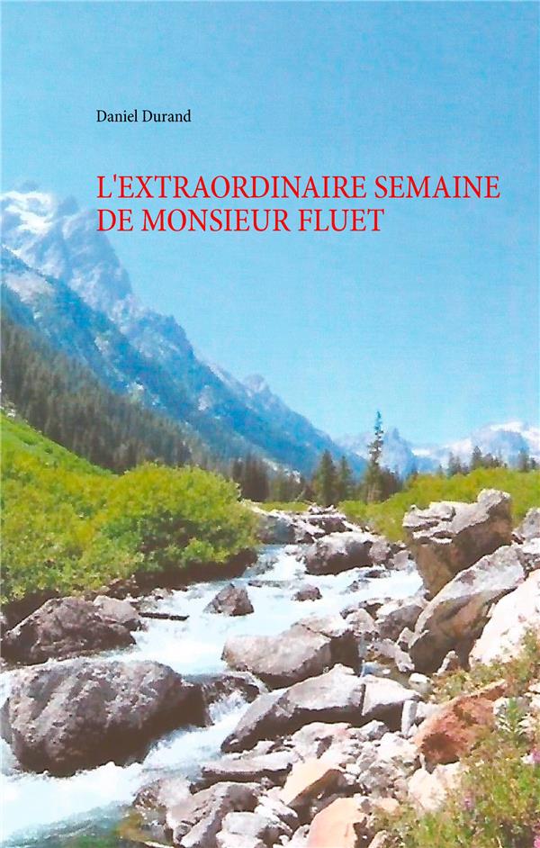 L'EXTRAORDINAIRE SEMAINE DE MONSIEUR FLUET - L EXTRAORDINAIRE SEMA