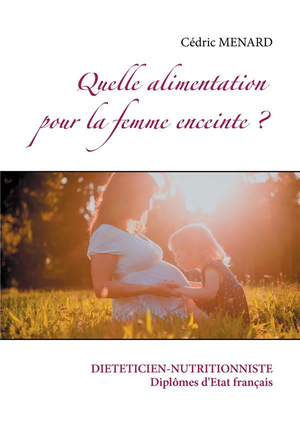 QUELLE ALIMENTATION POUR LA FEMME ENCEINTE ? - ILLUSTRATIONS, COULEUR