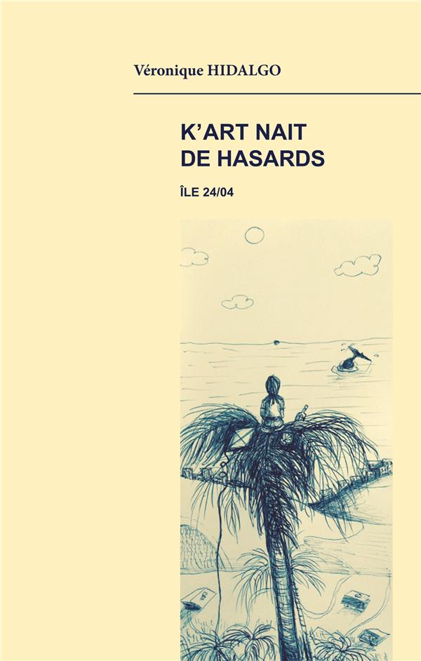K'ART NAIT DE HASARDS - SUIVI DE ABSENCE - ILLUSTRATIONS, COULEUR