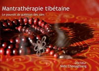 MANTRATHERAPIE TIBETAINE - LES SONS EN MEDECINE TIBETAINE - ILLUSTRATIONS, COULEUR