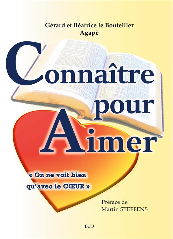 CONNAITRE POUR AIMER - "ON NE VOIT BIEN QU'AVEC LE COEUR"