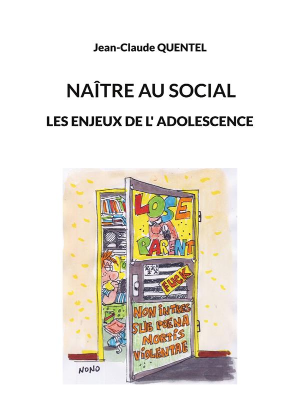 NAITRE AU SOCIAL - LES ENJEUX DE L'ADOLESCENCE