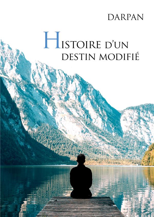 HISTOIRE D'UN DESTIN MODIFIE