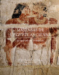 MASTABAS DE L'EGYPTE ANCIENNE - LE MAITRE DU TOMBEAU