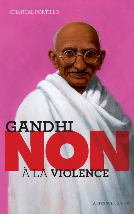 Gandhi : "non a la violence"