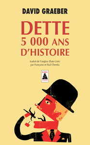 DETTE : 5 000 ANS D'HISTOIRE