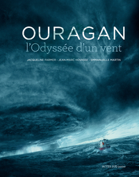 OURAGAN, L'ODYSSEE D'UN VENT