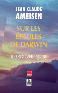 SUR LES EPAULES DE DARWIN VOL. 3 - RETROUVER L'AUBE