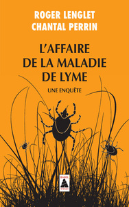 L'AFFAIRE DE LA MALADIE DE LYME (BABEL) - UNE ENQUETE