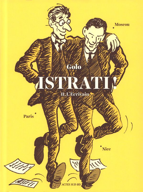 Istrati ! - ii. l'ecrivain (nice - paris - moscou)