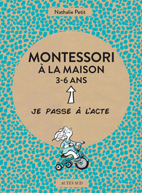 MONTESSORI A LA MAISON - 3-6 ANS