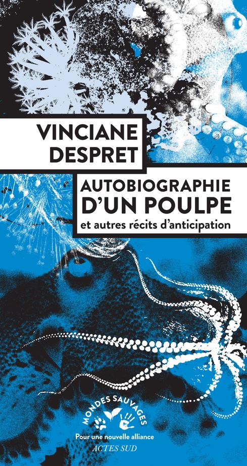 Autobiographie d'un poulpe - et autres recits d'anticipation
