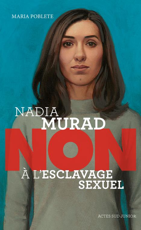 Nadia murad : non a l'esclavage sexuel