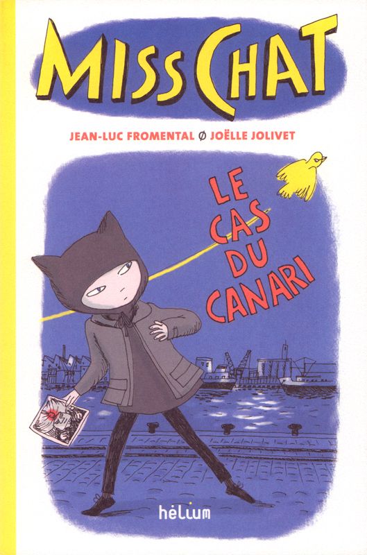 Miss chat tome 1 - le cas du canari