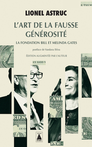 L'ART DE LA FAUSSE GENEROSITE - LA FONDATION BILL ET MELINDA GATES