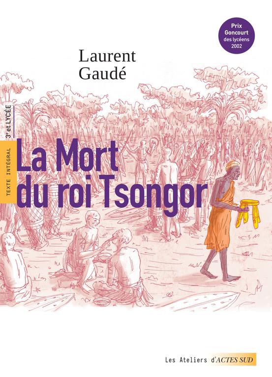 LA MORT DU ROI TSONGOR (PRIX GONCOURT DES LYCEENS 2002)