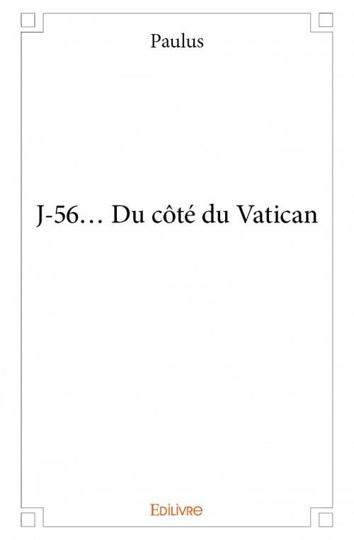 J 56... DU COTE DU VATICAN - ROMAN