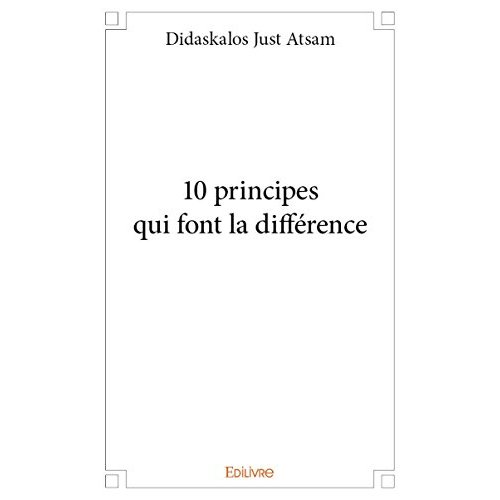 10 PRINCIPES QUI FONT LA DIFFERENCE