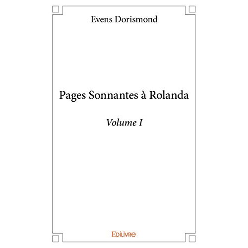 PAGES SONNANTES A ROLANDA - VOLUME I