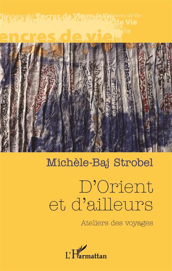D'ORIENT ET D'AILLEURS - ATELIERS DES VOYAGES