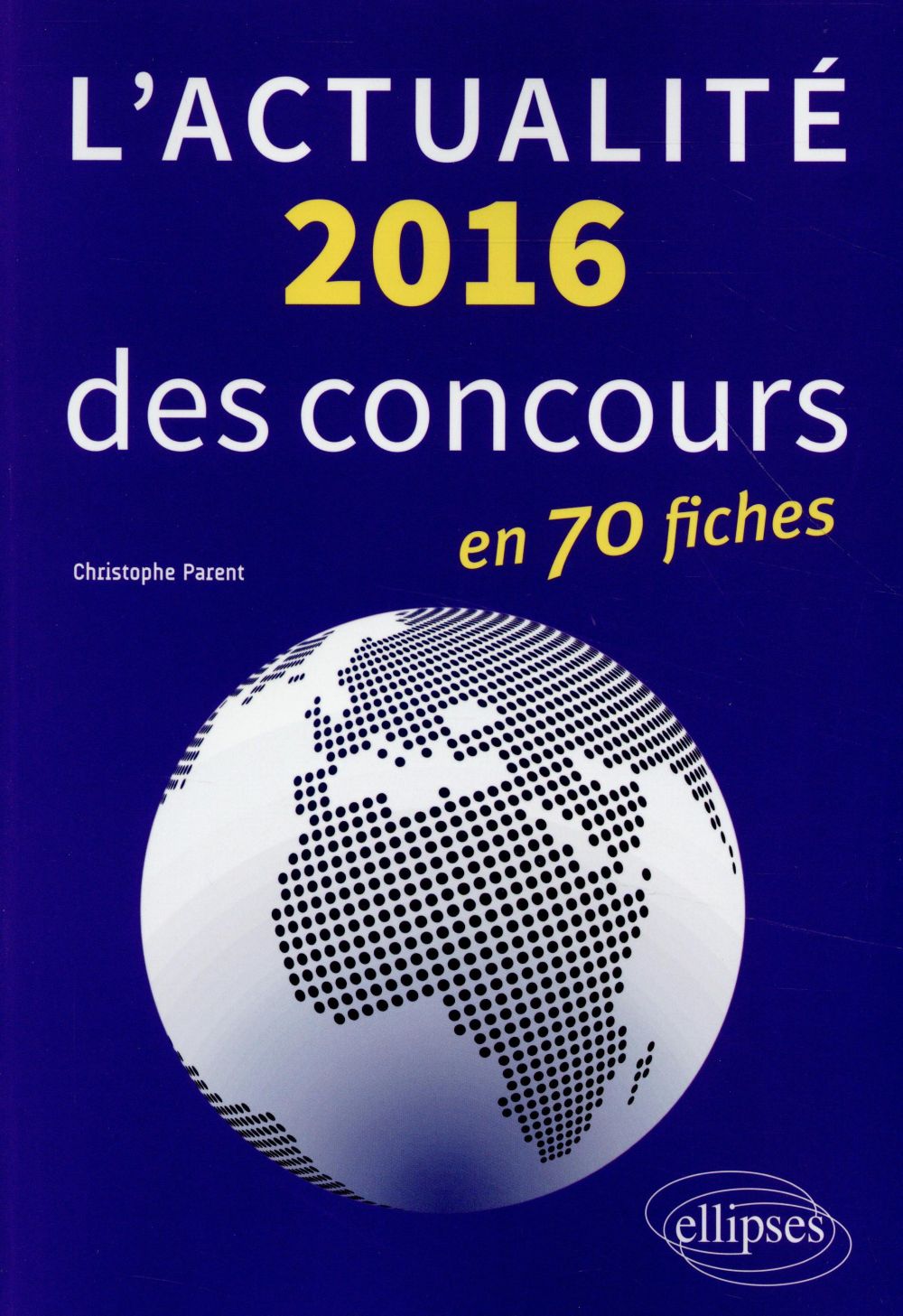 L ACTUALITE 2016 DES CONCOURS EN FICHES