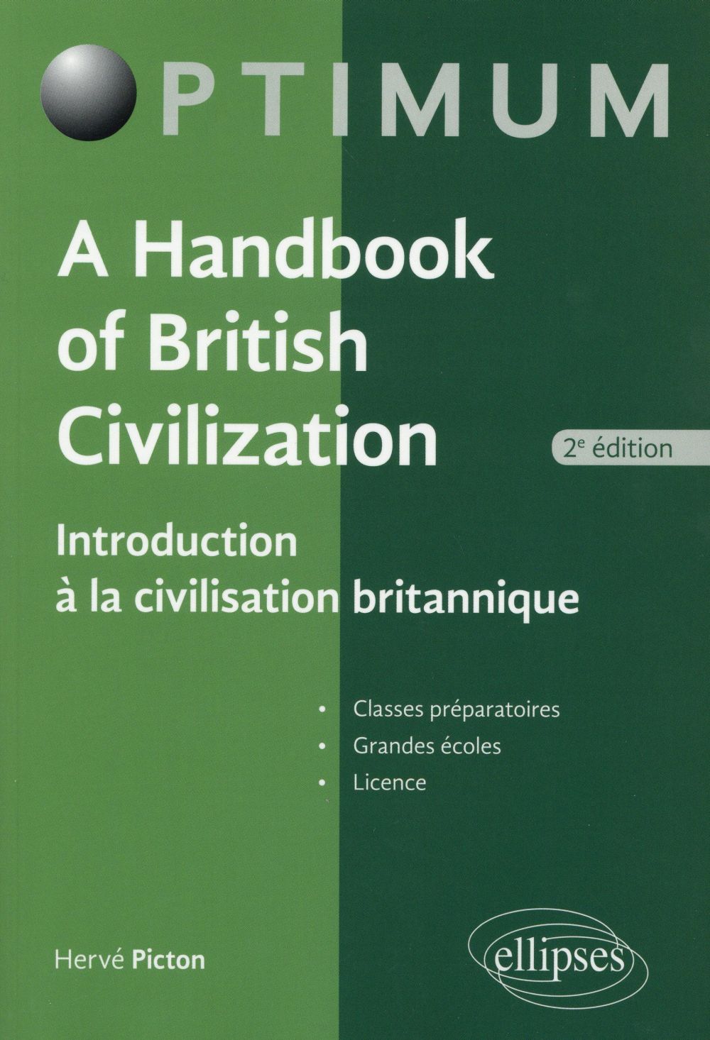 A HANDBOOK OF BRITISH CIVILIZATION - INTRODUCTION A LA CIVILISATION BRITANNIQUE - 2E EDITION