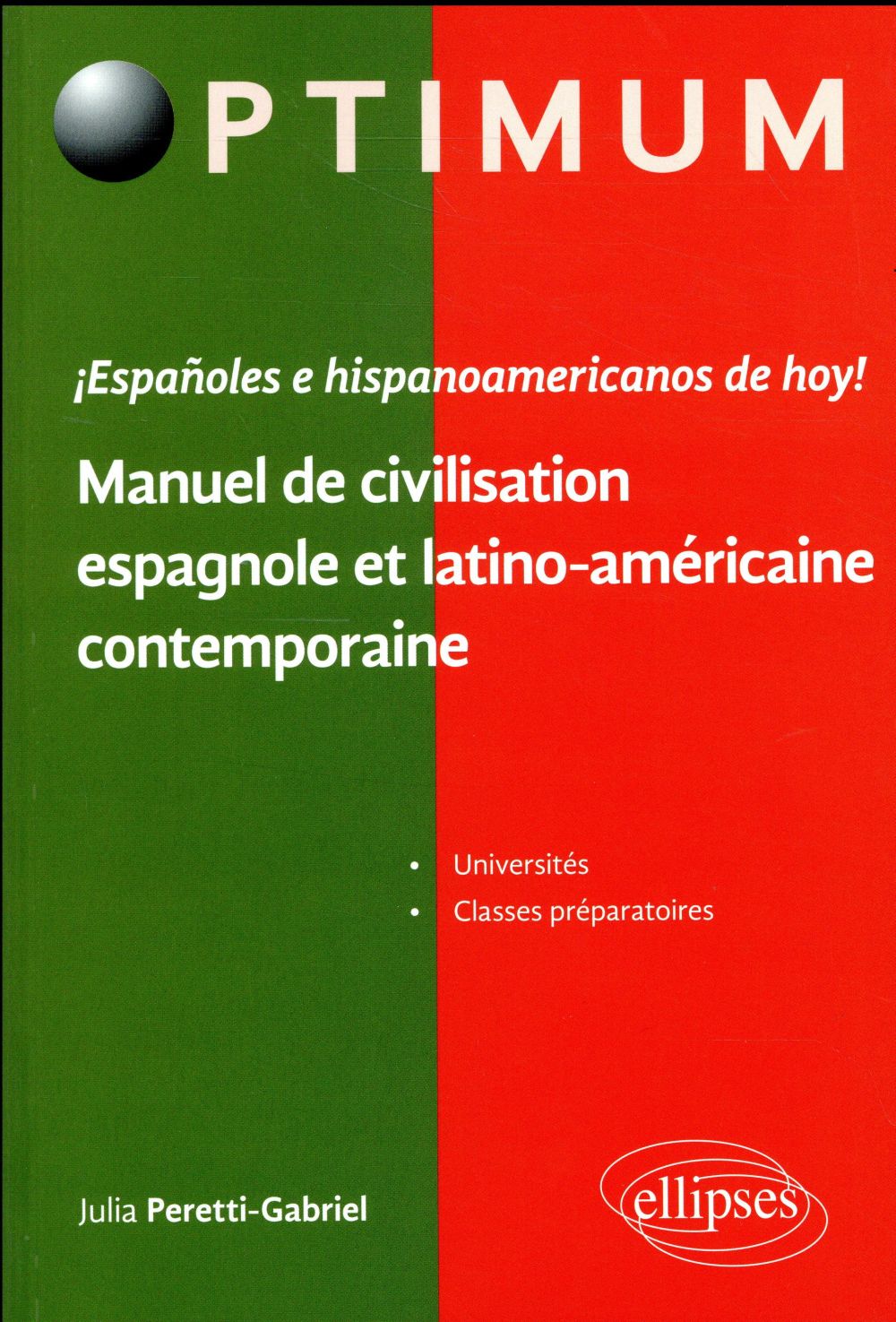 I ESPANOLES E HISPANOAMERICANOS DE HOY ! MANUEL DE CIVILISATION ESPAGNOLE ET LATINO-AMERICAINE CONTE
