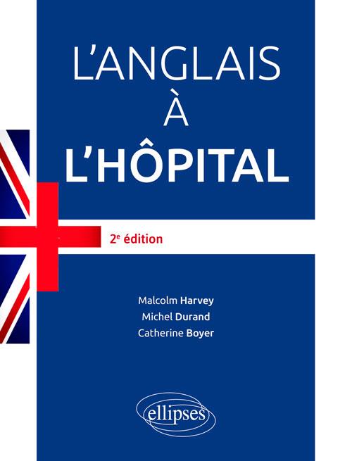 L'ANGLAIS A L'HOPITAL - 2E EDITION