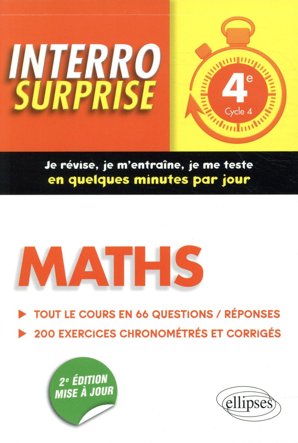 Maths 4e - tout le cours en 66 questions/reponses et 200 exercices chronometres et corriges - 2e edi