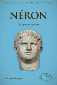 NERON - L'EMPEREUR-ARTISTE
