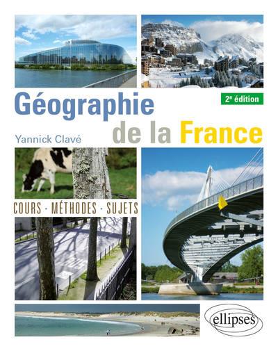 GEOGRAPHIE DE LA FRANCE - 2E EDITION