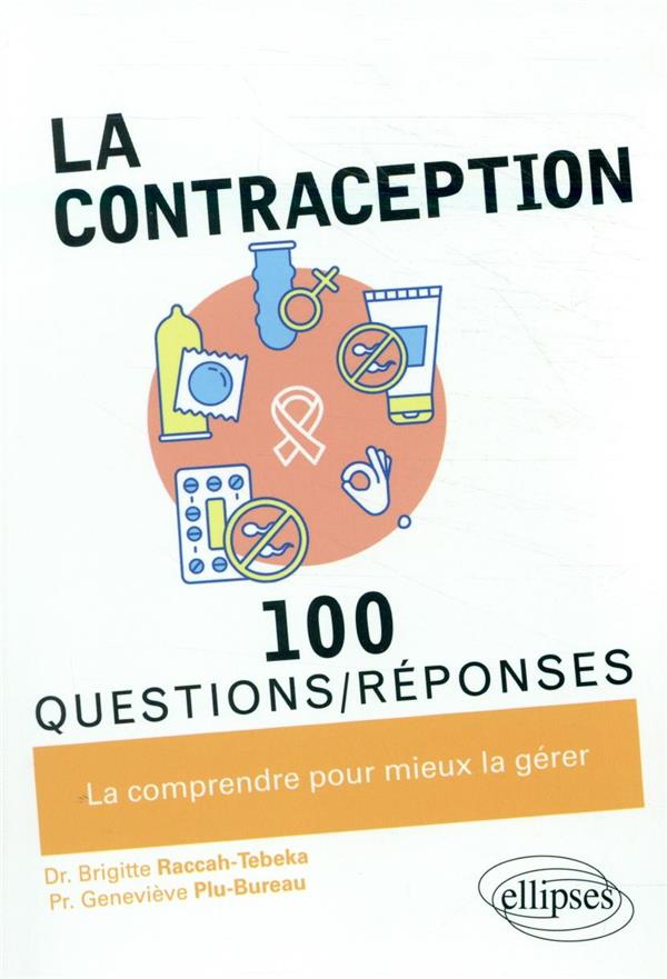 La contraception en 100 questions/reponses