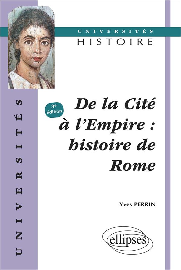 DE LA CITE A L'EMPIRE - HISTOIRE DE ROME