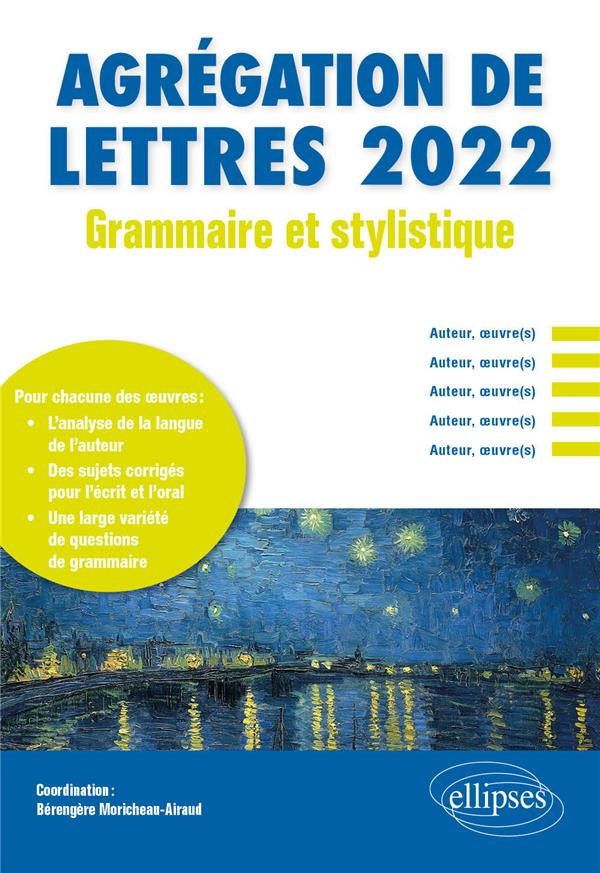 GRAMMAIRE ET STYLISTIQUE - AGREGATION DE LETTRES 2022