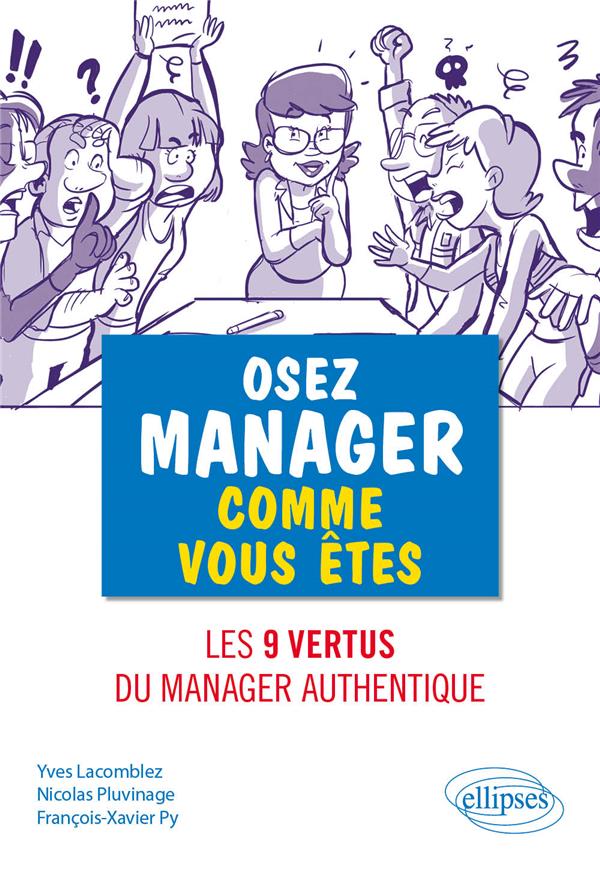 OSEZ MANAGER COMME VOUS ETES