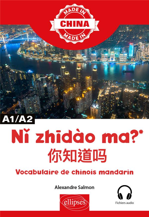 N  ZH DAO MA ? - VOCABULAIRE DE CHINOIS MANDARIN - A1/A2 - AVEC FICHIERS AUDIO