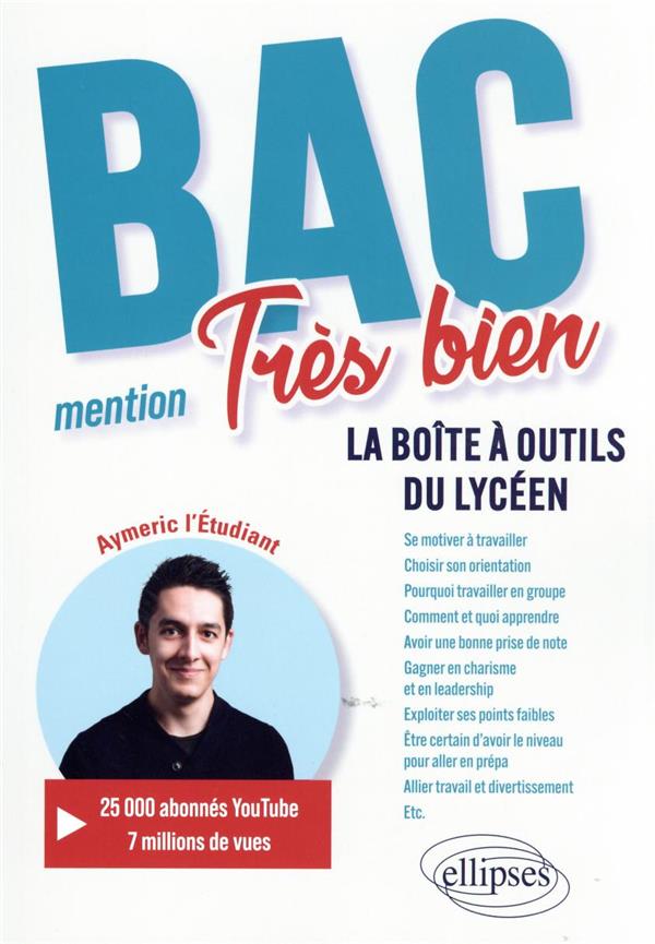 Bac : mention tres bien - la boite a outils du lyceen