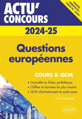 QUESTIONS EUROPEENNES 2024-2025 - COURS ET QCM