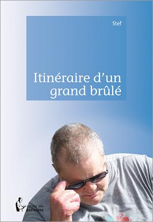 ITINERAIRE D'UN GRAND BRULE