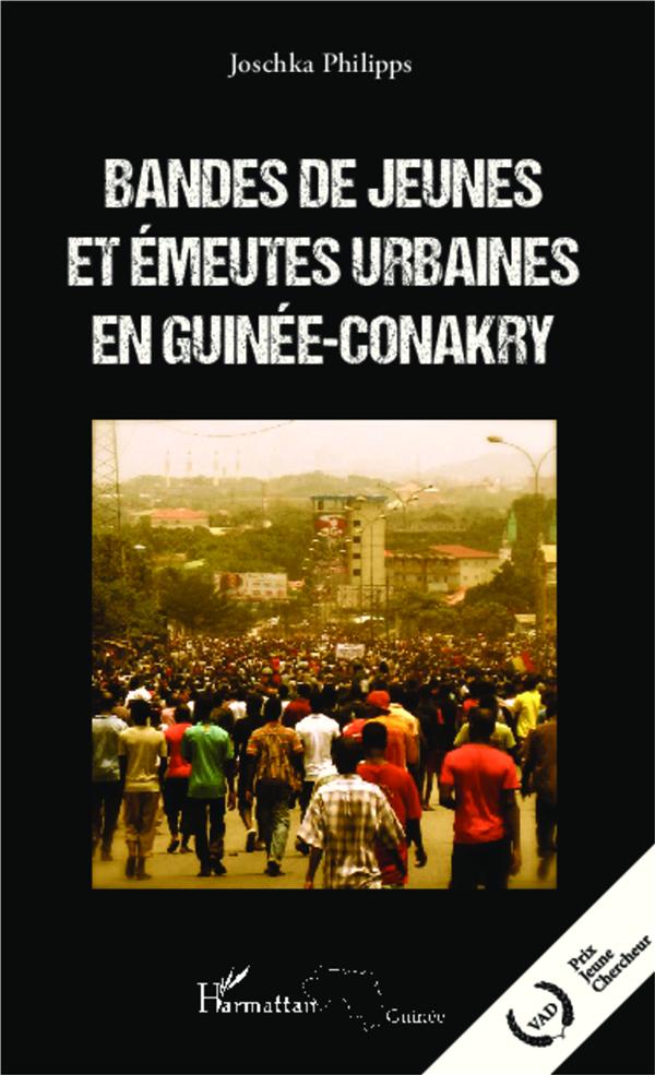 BANDES DE JEUNES ET EMEUTES URBAINES EN GUINEE-CONAKRY